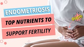 How to Get Pregnant with Endometriosis Best Nutritional Tips [upl. by Latini]