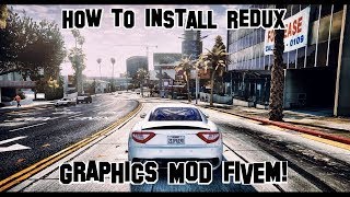 How to install RESHADE amp Redux Graphics MOD FIVEM [upl. by Obeded937]