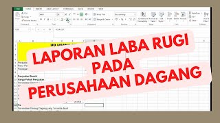 Cara Menyusun Laporan Laba Rugi Pada Perusahaan Dagang [upl. by Eneirda449]