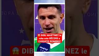 DIBU MARTÍNEZ le roba este RÉCORD a CHIQUITO ROMERO 😱 Argentina Futbol BocaJuniors [upl. by Akiemaj]