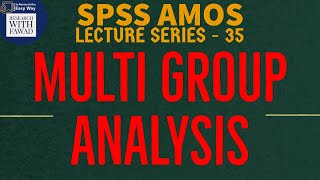 35  SPSS AMOS  Simple MultiGroup Analysis See Description [upl. by Gabrielle]