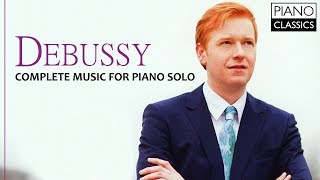 Debussy Complete Music For Piano Solo [upl. by Yecies651]