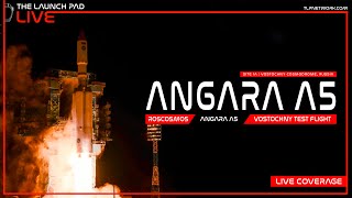 SCRUBBED Roscosmos Angara A5 Flight Test [upl. by Ahsilat586]