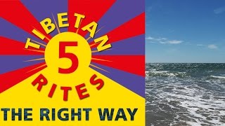 5 Tibetan Rites – The Right Way – Original – Intro [upl. by Blumenfeld]