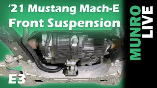 2021 Ford Mustang MachE E3  Hoist Review  Front Suspension [upl. by Airdnaxela]