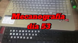 Mecanografía día 53 [upl. by Namaan]