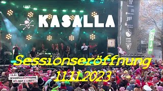 Kasalla  Sessionseröffnung Kölner Karneval 11112023 [upl. by Anoit983]