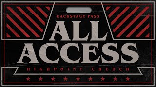 All Access  Pastor Parker Richardson  HighPoint Church [upl. by Ezitram]