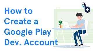 How to Create a Google Play Developer Account  BuildFire [upl. by Tybalt]