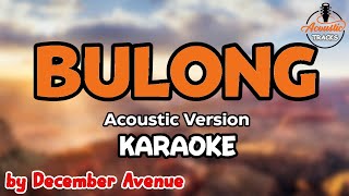 Bulong  Karaoke  Acoustic Version  December Avenue [upl. by Auot]