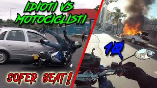 Motociclisti VS Idioti 10 SOFER BEAT [upl. by Melgar]