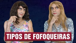 Tipos de Pessoas FOFOQUEIRA [upl. by Nahtiek]