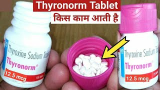 Thyronorm 125 mcg Uses In Hindi  Thyroid Medicine 125  Thyroxine Sodium Tablets IP 125 mcg [upl. by Atnad]