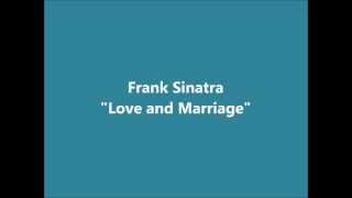 Love and Marriage Frank Sinatra  Lyrics HD [upl. by Ahse]