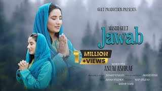 ANUM ASHRAF  JAWAB  New masih geet  AKASH SONU [upl. by Enitsahc]