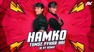 HUMKO TUMSE PYAR HAI  AY REMIX  Sunix Thakor Visuals [upl. by Rauch659]