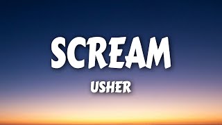 Usher  Scream Lyrics [upl. by Llewen513]