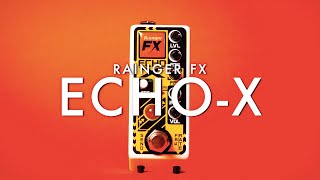 Rainger FX EchoX  Demo [upl. by Llezniuq66]