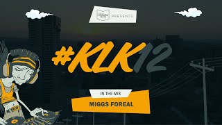 Miggs Foreal LIVE at KLK12 [upl. by Clotilda458]