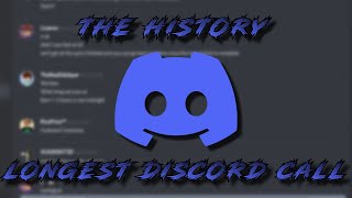 The History Of The Longest Discord Call [upl. by Aztirak]