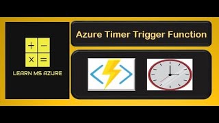 Azure Timer Trigger Function  Deployment from Visual studio  Configurable Schedule Expression [upl. by Ynaffets269]