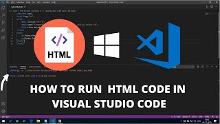 How to Run HTML in Visual Studio Code on Windows 10 2022 [upl. by Oramug]