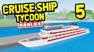 UPGRADING MY SHIP  Roblox Cruise Ship Tycoon 5 [upl. by Gnex]