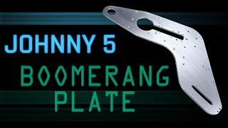 Johnny 5 Part 1  CNC Boomerang Plate  WW233 [upl. by Noneek]