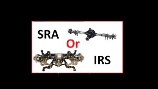 Solid Rear Axle vs Independent Rear Suspension SRA vs IRS [upl. by Thad]