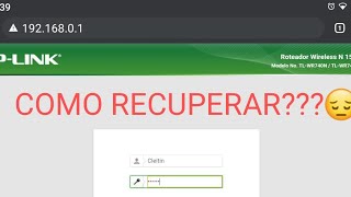 Como recuperar o usuário e senha admin do roteador tplink [upl. by Dikmen10]