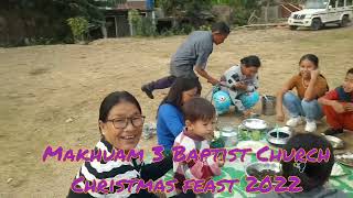 Makhuam 3 Baptist Church Christmas Feast 2022 [upl. by Anaiuq]