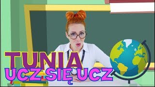 UCZ SIÄ UCZ  Piosenki DLA DZIECI  Ciocia TUNIA  TuniaTv [upl. by Nowyt868]