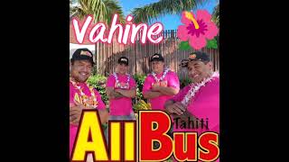 VAHINE by ALLBUS Tahiti [upl. by Arrim]