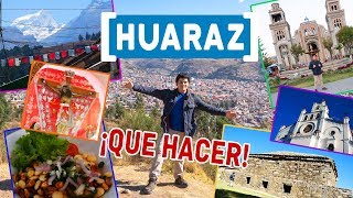 🇵🇪 ¡Que visitar en Huaraz Ancash Perú  La urbe del Callejón de Huaylas [upl. by Reinhart]