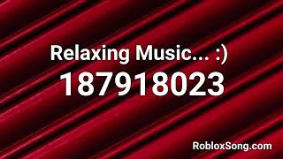 Relaxing Music  Roblox ID  Roblox Music Code [upl. by Arondel]