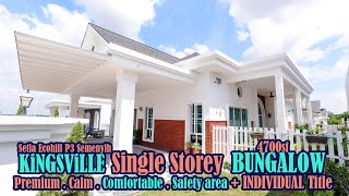 KiNGSViLLE EcoHill P3 Single Storey BUNGALOW 4700sf Setia Ecohill Semenyih HOUSE TOUR [upl. by Elleron]