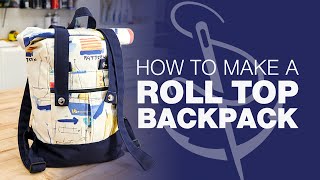 How to Make a RollTop Backpack with Claridge Leather [upl. by Coniah]