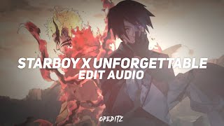 Starboy X Unforgettable EDIT AUDIO [upl. by Weylin]