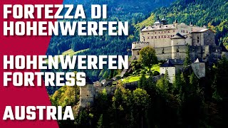 Fortezza di Hohenwerfen a Werfen Austria  Il castello delle Aquile  Hohenwerfen Fortress Castle 4K [upl. by Assirt]