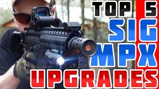 Top 5 Upgrades for the SIG MPX [upl. by Vudimir514]