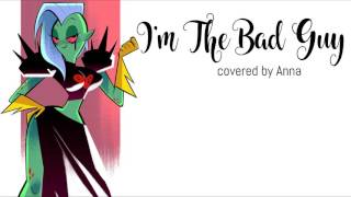 I’m The Bad Guy Wander Over Yonder 【Anna】 [upl. by Ymer]