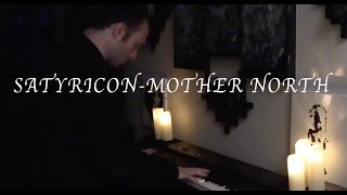 Satyricon Mother North Piano Cover [upl. by Ppik]