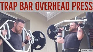 How To Overhead Press With A Trap Bar [upl. by Manwell691]