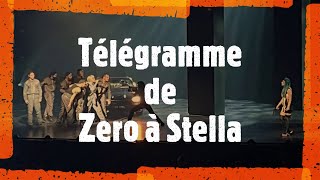 Télégramme de Zéro à Stella [upl. by Anoiuq]