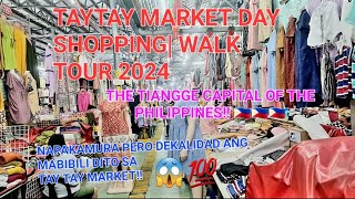 TAYTAY MARKET TIANGGE DAY SHOPPING 2024 WALK TOUR THE TIANGGE CAPITAL OF THE PHILIPPINES [upl. by Suirtemed]