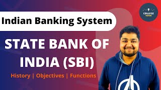 State Bank of India  History of SBI  Objectives  Functions  Indian Banking System [upl. by Lennor]