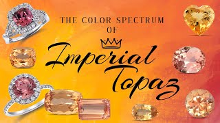 The Color Spectrum of Imperial Topaz from Brazil [upl. by Leuname]