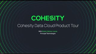 Cohesity Data Cloud Product Tour [upl. by Llevrac]