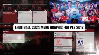 PES 2017  Efootball 2024 Menu Graphic Red Version For All Patches  Download amp Install [upl. by Terry]