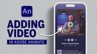 Learn how to add video in Adobe Animate [upl. by Polard874]